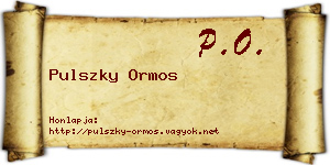Pulszky Ormos névjegykártya